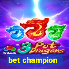 bet champion