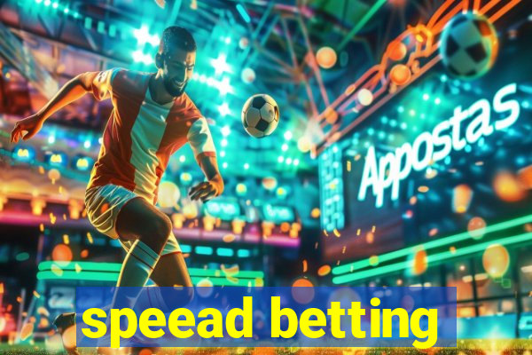 speead betting