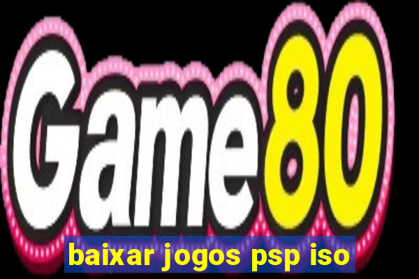 baixar jogos psp iso