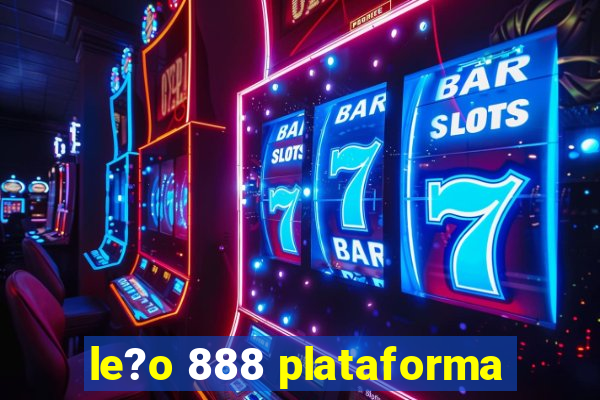 le?o 888 plataforma