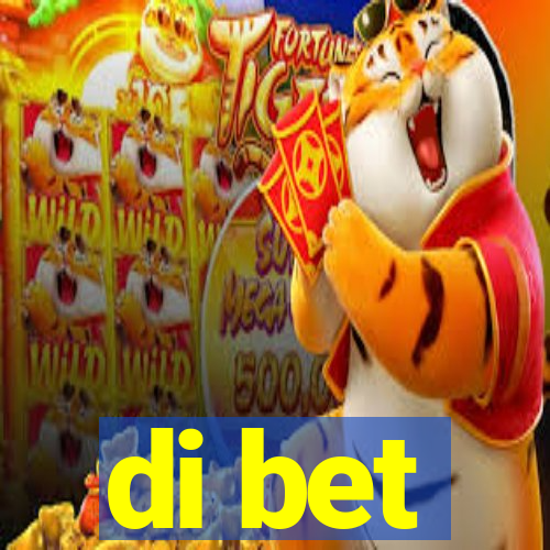 di bet