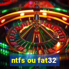 ntfs ou fat32