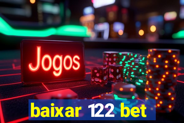 baixar 122 bet