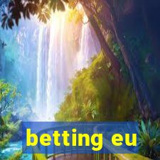 betting eu