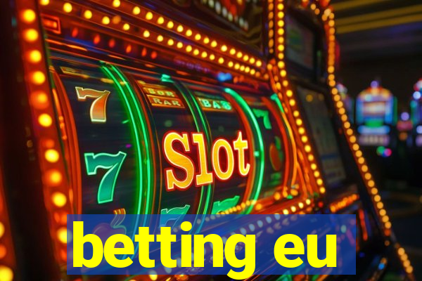 betting eu