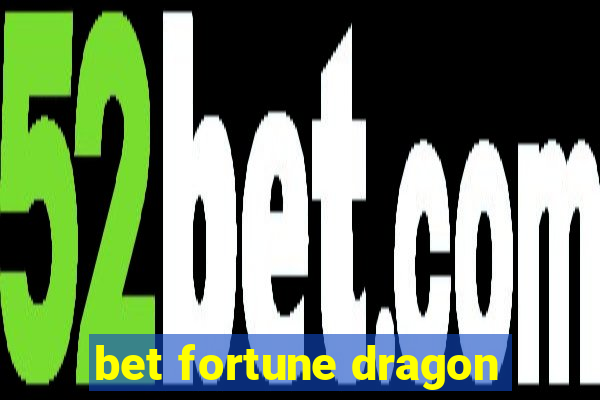 bet fortune dragon