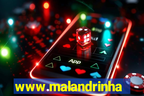 www.malandrinhas.net