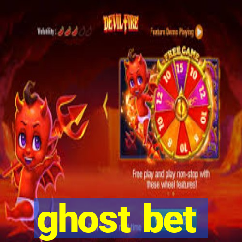 ghost bet