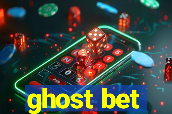 ghost bet