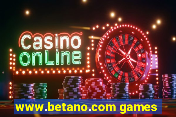 www.betano.com games