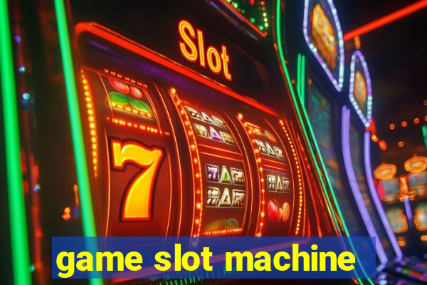 game slot machine