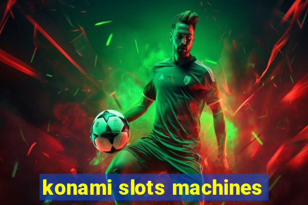 konami slots machines