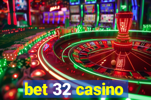 bet 32 casino