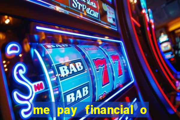 me pay financial o que 茅