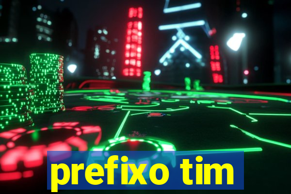 prefixo tim