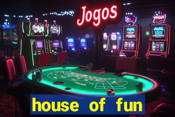 house of fun casino games