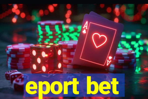 eport bet