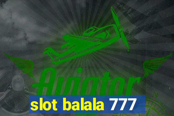 slot balala 777