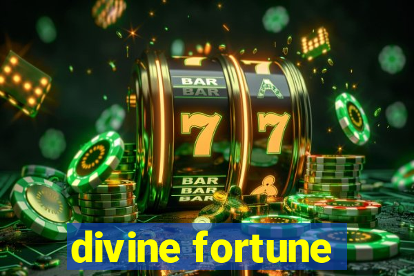 divine fortune