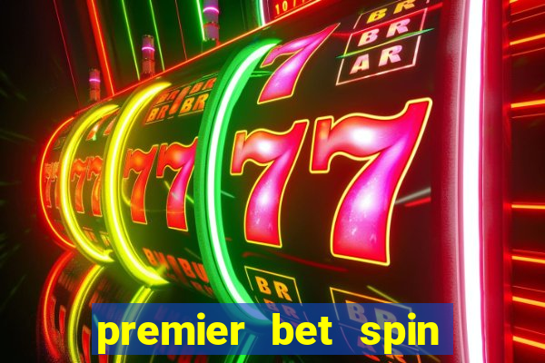 premier bet spin and win tricks