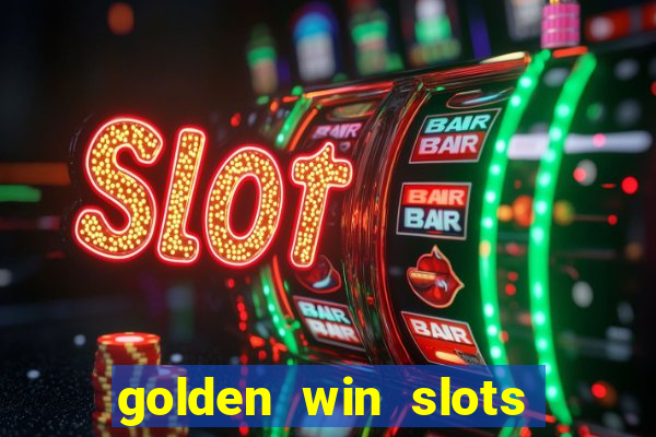 golden win slots apk download