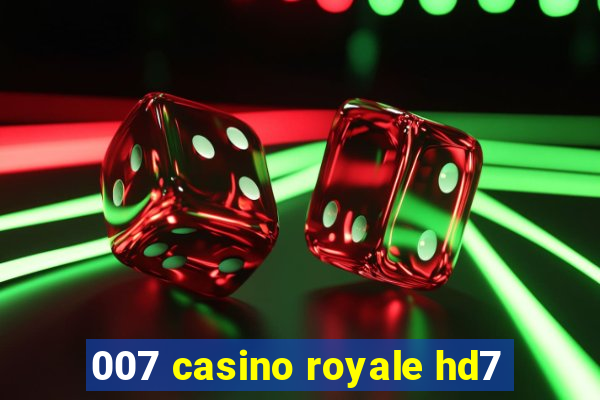 007 casino royale hd7