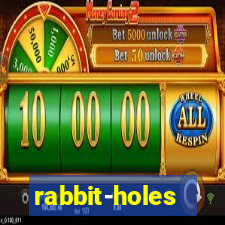 rabbit-holes