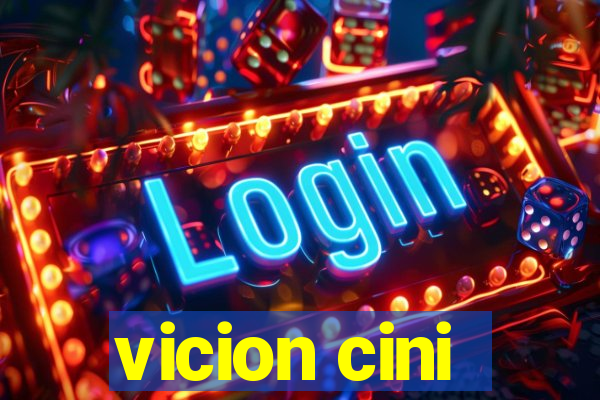 vicion cini