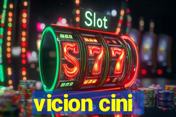 vicion cini