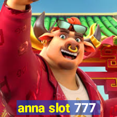 anna slot 777