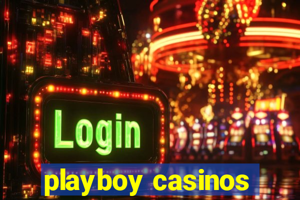 playboy casinos