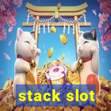 stack slot