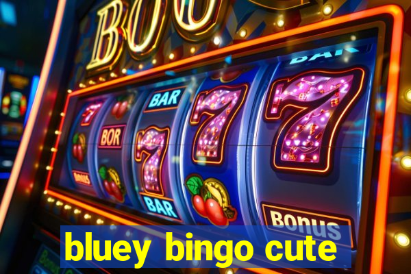 bluey bingo cute