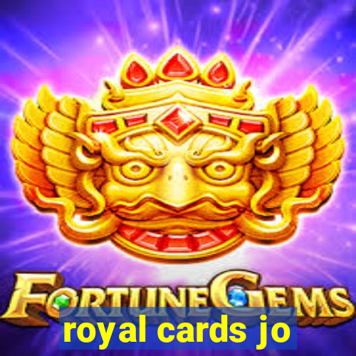 royal cards jo