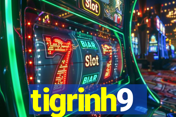 tigrinh9