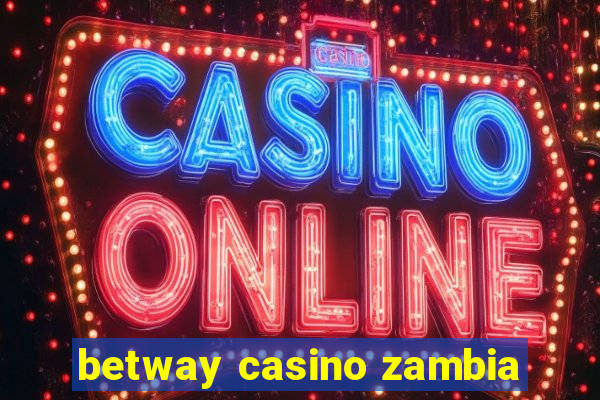 betway casino zambia