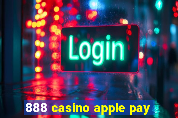 888 casino apple pay