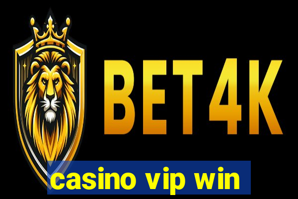 casino vip win