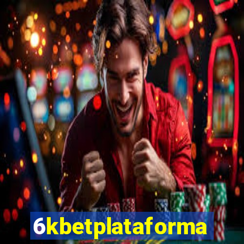 6kbetplataforma