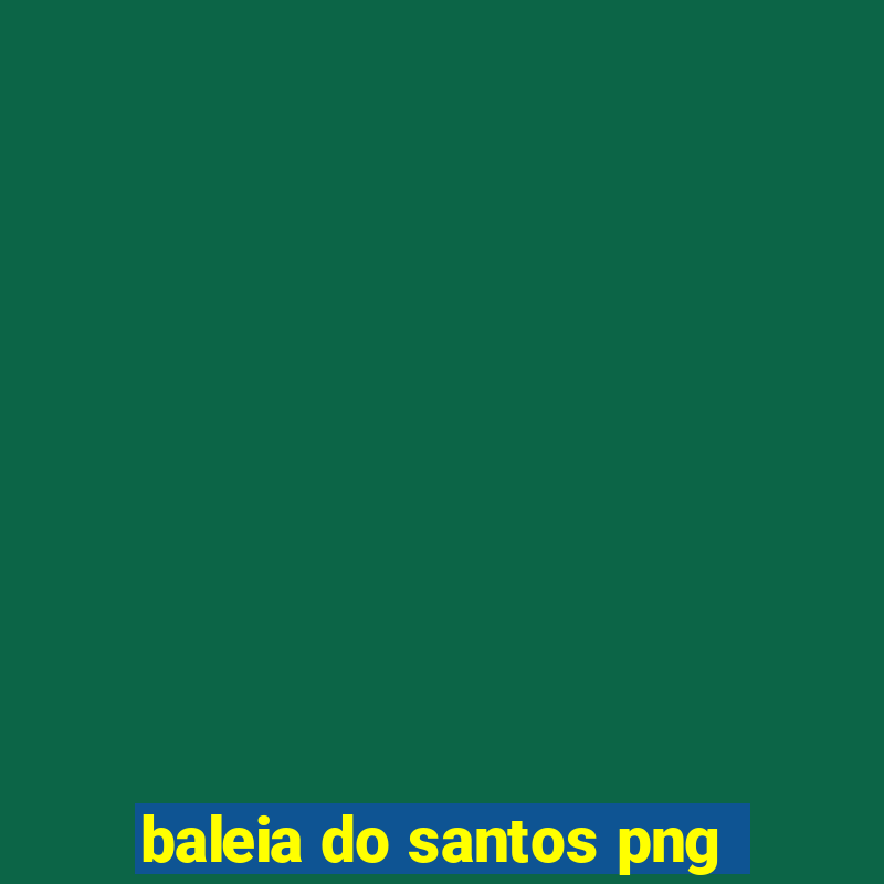 baleia do santos png