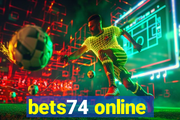 bets74 online