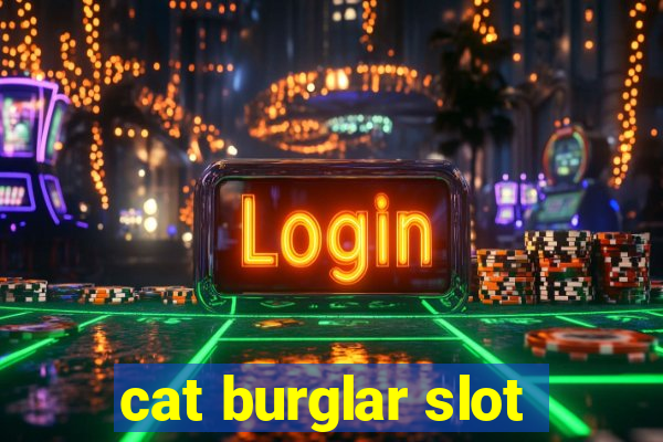 cat burglar slot