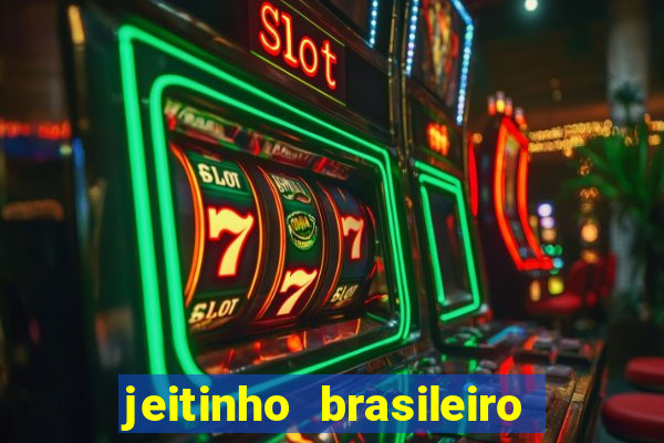 jeitinho brasileiro slot demo