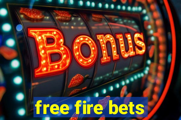 free fire bets