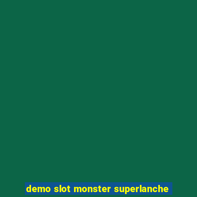 demo slot monster superlanche