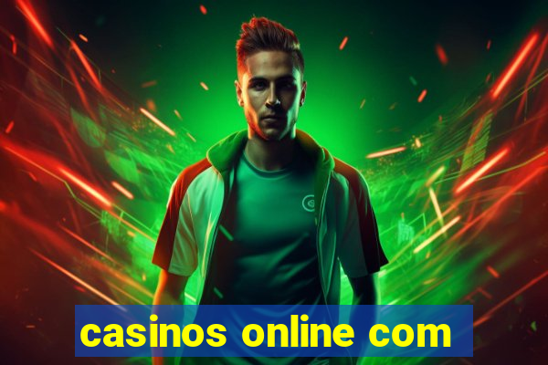 casinos online com