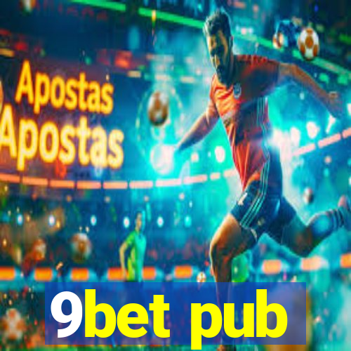 9bet pub