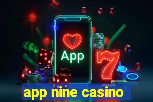 app nine casino