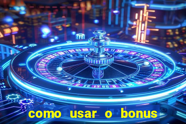 como usar o bonus da 22bet