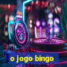 o jogo bingo